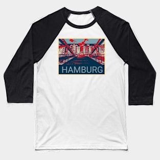 Hamburg in Shepard Fairey style Baseball T-Shirt